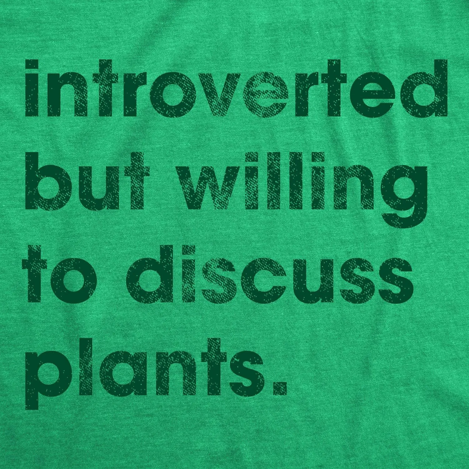 Womens Introverted But Willing to Discuss Plants T Shirt Funny Gardening Tee